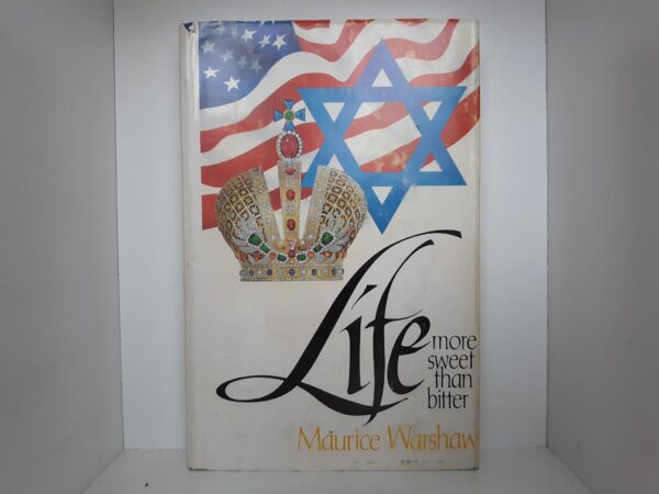Life More Sweet than Bitter (Inscribed by the Author to His Father) (1975) ~ by Maurice Warshaw