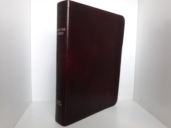 Jesus the Christ (Leather) (1981) ~ by James E. Talmage