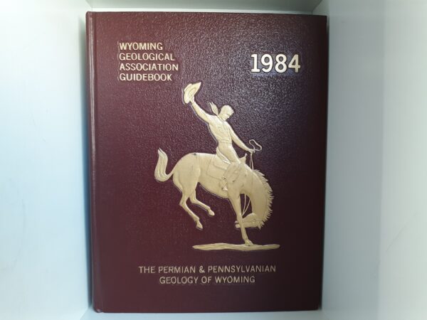 WGA - The Permian & Pennsylvanian Geology of Wyoming - 1984 (1984)