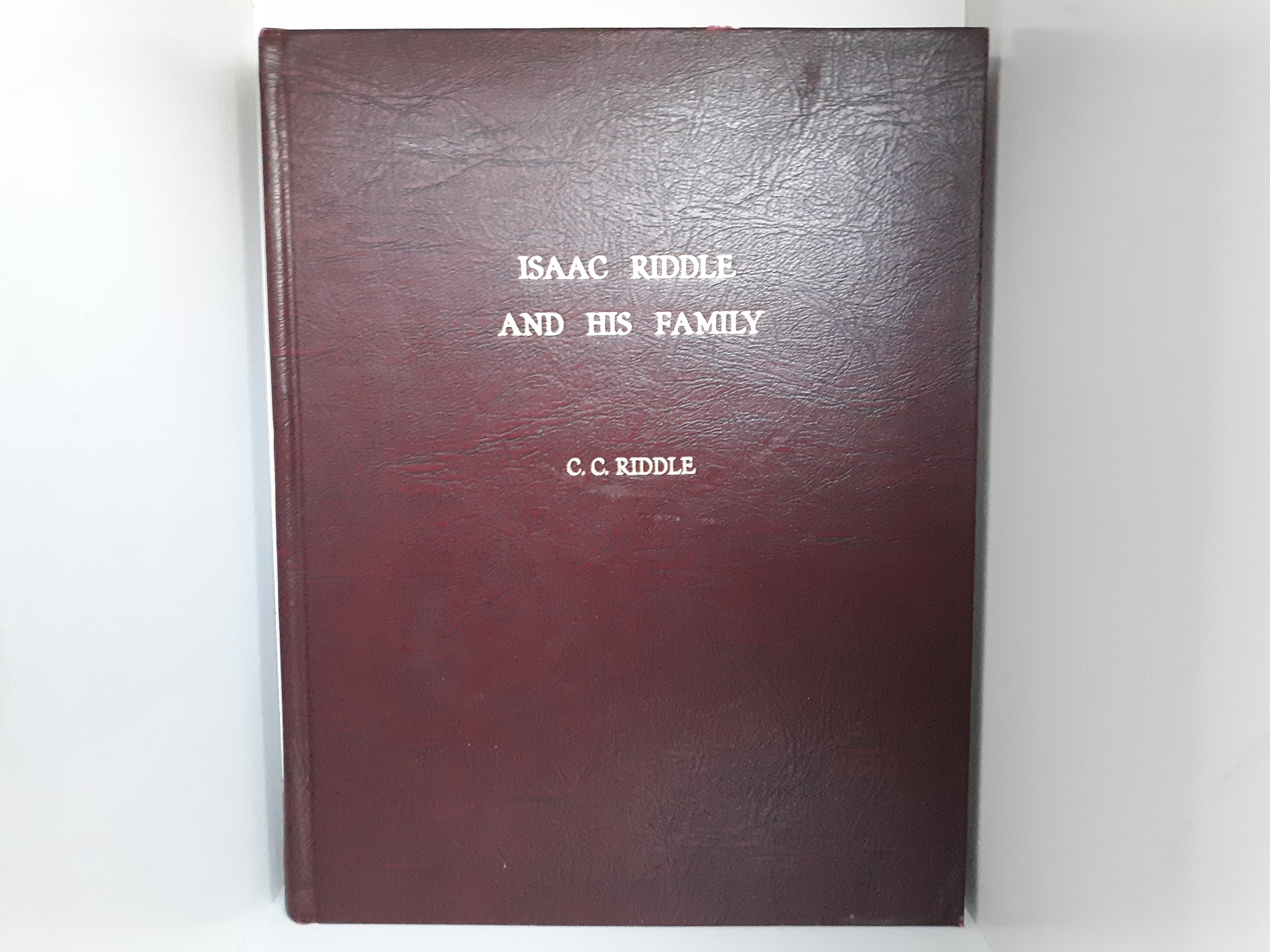 Isaac Riddle and His Family (1990) ~ by C. C. Riddle