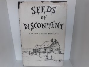 Seeds of Discontent (Signed and Inscribed) (1972) ~ by Martha Groves McKelvie