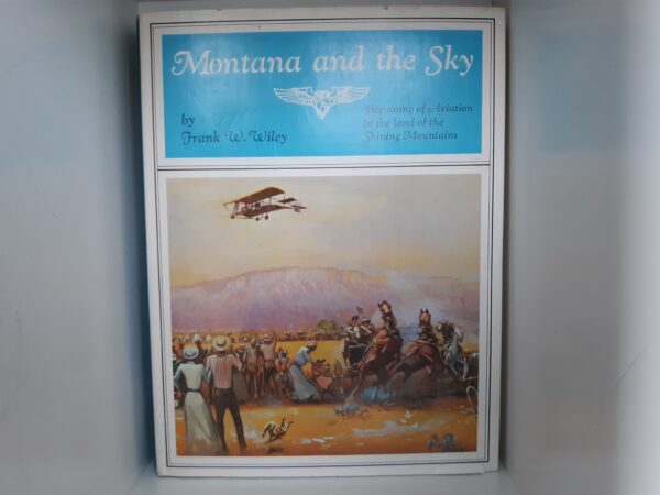 Montana and the Sky (1966) ~ by Frank W. Wiley