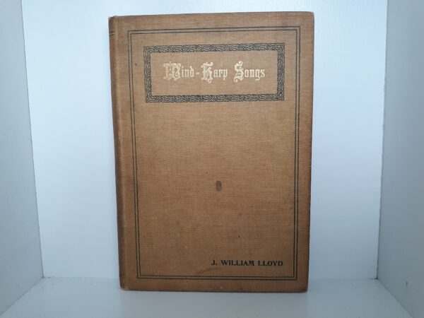 Wind-Harp Songs (1895) ~ by J. William Lloyd