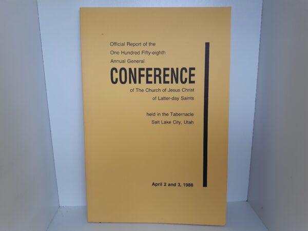 LDS General Conference Report: April 2 and 3, 1988 (1988)