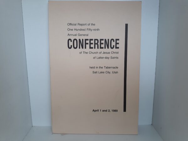 LDS General Conference Report: April 1 and 2, 1989 (1989)