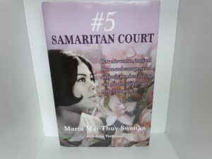 #5 Samaritan Court (Signed and Inscribed by one of the Authors!) (2016) ~ by Maria May-Thuy Swenka, and Jean Torkelson