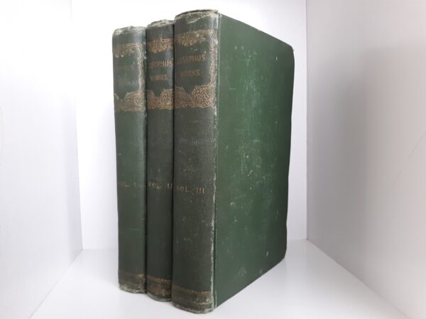 Josephus’ Works Vols. 1-3 ~ Translated by William Whiston, A. M.