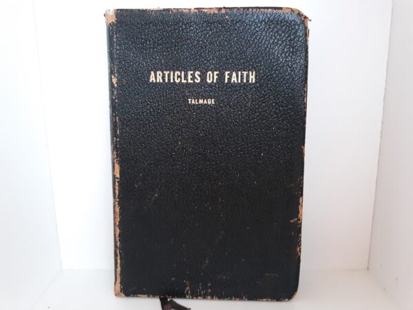Articles of Faith (Leather) (1957) ~ by James E. Talmage