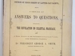 1869 — The Rise Progress & Travels of the Church of Jesus Christ . . . A Series of Answers to Questions, . . . Revelation on Celestial Marriage — George A. Smith