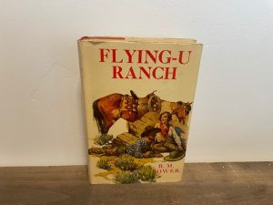 1912 ~ Flying-U Ranch ~ B. M. Bower