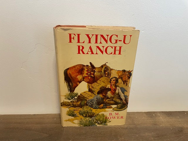 1912 ~ Flying-U Ranch ~ B. M. Bower