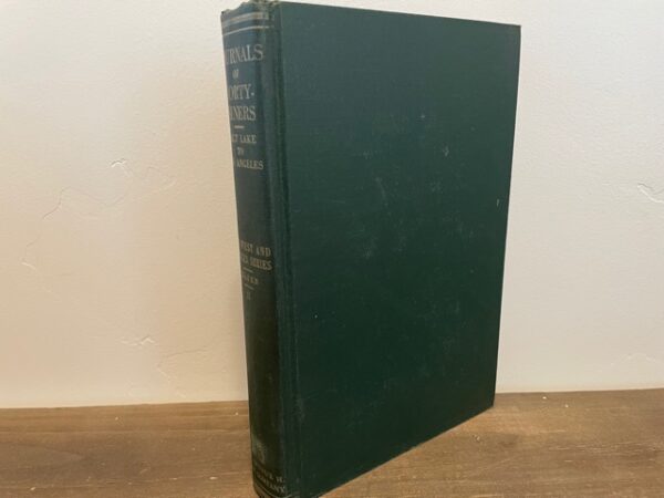 1954 ~ Journals of Forty-Niners Salt Lake to Los Angeles ~ LeRoy R. Hafen ~ The Far West and the Rockies Historical Series 1820-1875 Vol. 2