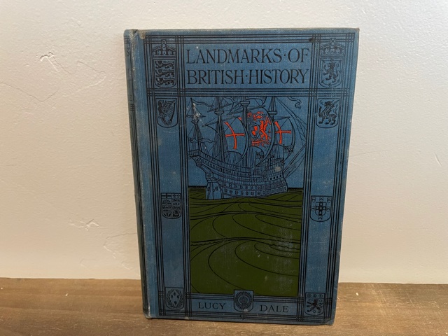 1910 ~ Landmarks of British History ~ Lucy Dale