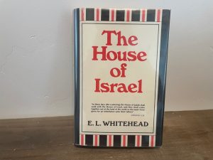 1972 ~ E. L. Whitehead ~ The House of Israel