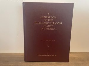 2002 ~ Russell Kern Hillegass, Jr. ~ A Geneology of the Hillegass/Hilligoss Family in America ~ Volume 3