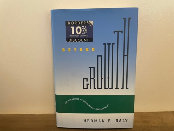 1996 ~ Herman E. Daly ~ Beyond Growth ~ The Economics of Sustainable Development