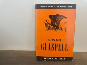 1966 ~ Arthur E. Waterman ~ Susan Glaspell