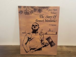 2008 ~ The Story of Bonner, Montana ~ A Grass Roots Tributes ~ Bicentennial Committee Bonner School