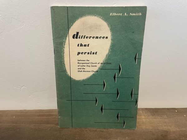 1950 ~ Elbert A. Smith ~ Differences That Persist
