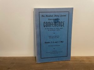 1962 ~ One Hundred Thirty-Second Semi-Annual Conference ~ October 5, 6, and 7th