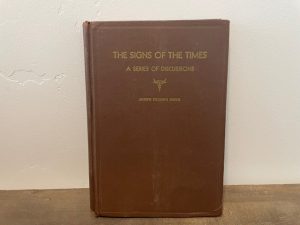 1943 ~ The Signs of the Times ~ Joseph Fielding Smith