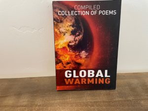 Compiled Collection of Poems ~ Global Warming (Poetry)