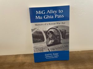 2001 ~ Mig Alley to Mu Ghia Pass ~ Cecil G. Foster ~ Signed!