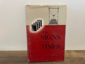 1964 ~ Elder Joseph Fielding Smith ~ The Signs of the Times