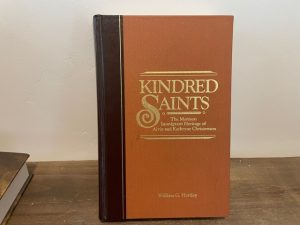 1982 ~ William G. Hartley ~ Kindred Saints ~ The Mormon Immigrant Heritage of Alvin and Kathryne Christenson ~ Signed and Inscribed by author