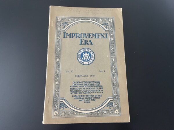 1927 ~ Improvement Era ~ Vol. 30, No. 4 February
