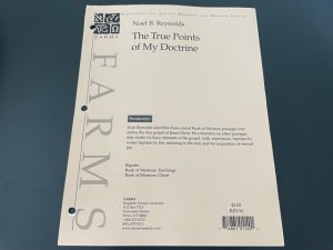 The True Points of My Doctrine ~ Noel B. Reynolds ~ Foundation for Ancient Research and Mormon Studies