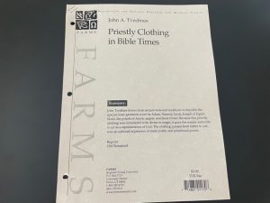 Priestly Clothing in Bible Times ~ John A. Tvedtnes ~ Foundation for Ancient Research and Mormon Studies