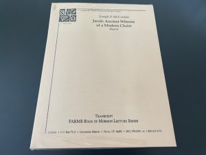 Joseph F. McConkie ~ Jacob: Ancient Witness of a Modern Christ (Part 2) Transcript