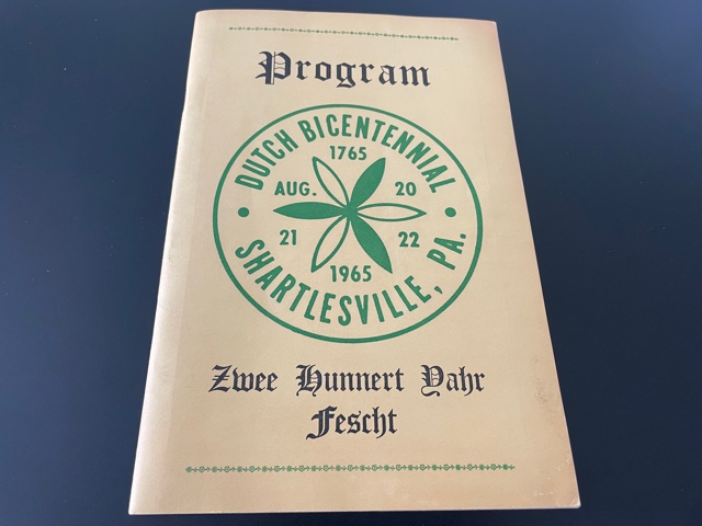 Program ~ Dutch Bicentennial Shartlesville, PA. (1765, 1965, August 20, 21, 22)