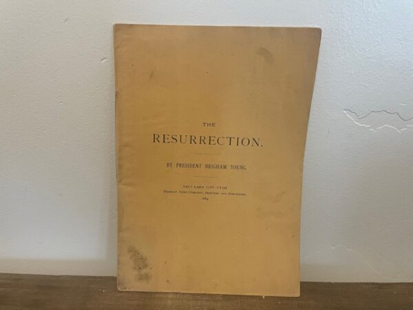1884 ~ President Brigham Young ~ The Resurrection.