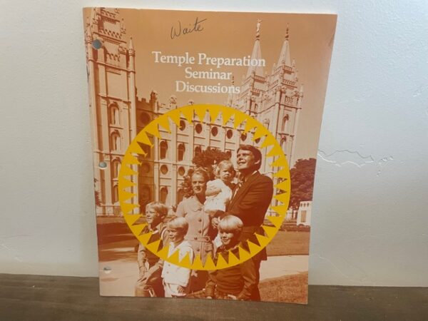 1978 ~ Temple Preparation Seminar Discussions