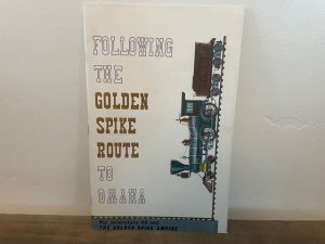 1969 ~ Following The Golden Spike Route to Omaha