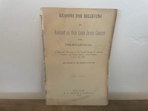 1878 ~ Reasons for Believing The Advent of Our Lord Jesus Christ to be Pre-Millennial