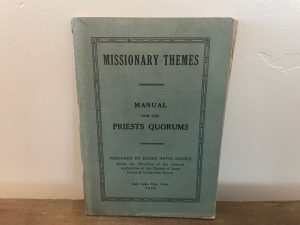 1925 ~ Missionary Themes ~ Manual for the Priests ~ Elder Nephi Jensen