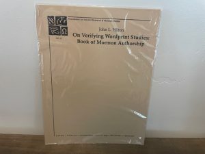 On Verifying Wordprint Studies: Book of Mormon Authorship ~ John L. Hilton