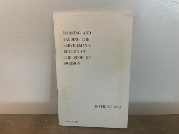 Marking and Tabbing the Serviceman's Edition of The Book of Mormon