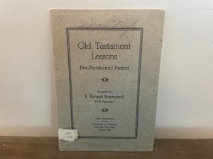 1934 ~ Old Testament Lessons, Pre-Abrahamic Period ~ E. Ernest Bramwell