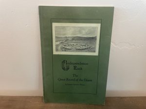 1930 ~ Independence Rock ~ The Great Record of the Desert ~ Robert Spurrier Ellison
