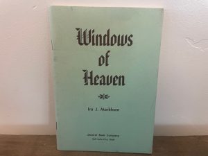 1961 ~ Windows of Heaven ~ Ira J. Markham