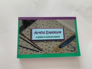 2014- Aftful Exposure: A Guild to Cultural Literacy- Chawan Schroeder