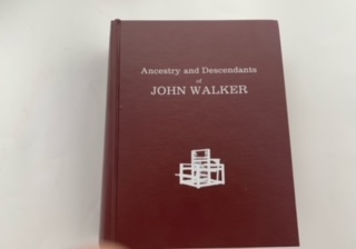 1985- Ancestry and Descendants of John Walker (second Edition)- Noel C. Stevenson