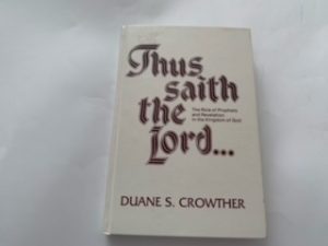 1980- Thus Saith the Lord…- Duane S. Crowther