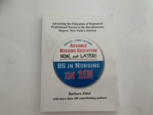 2019- Advance Nursing Education Now, Not later:BS in Nursing in 10- Barbra Zittel