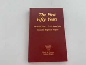 1993- The First Fifty Years (Michaud Flats, U.S Army Base, Pocatello Regional Airport)- Lenard J. Nelson and Bessie M. Shrontz Robert-Wright