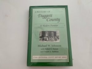 A History of Daggett County- Michael W. Johnson